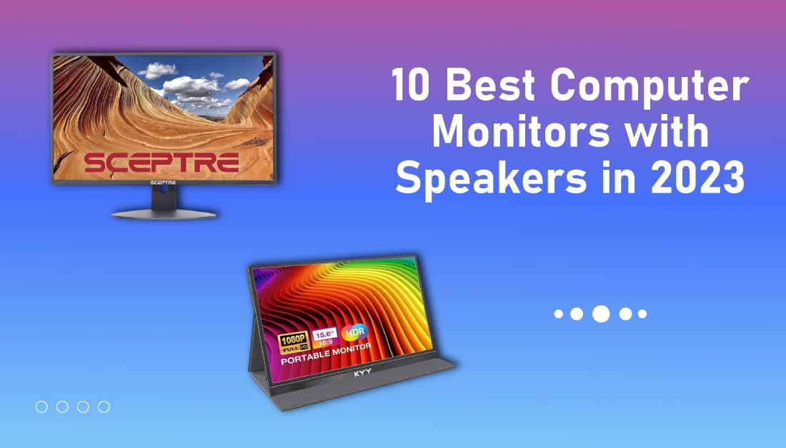 Best Computer Monitors with Speakers