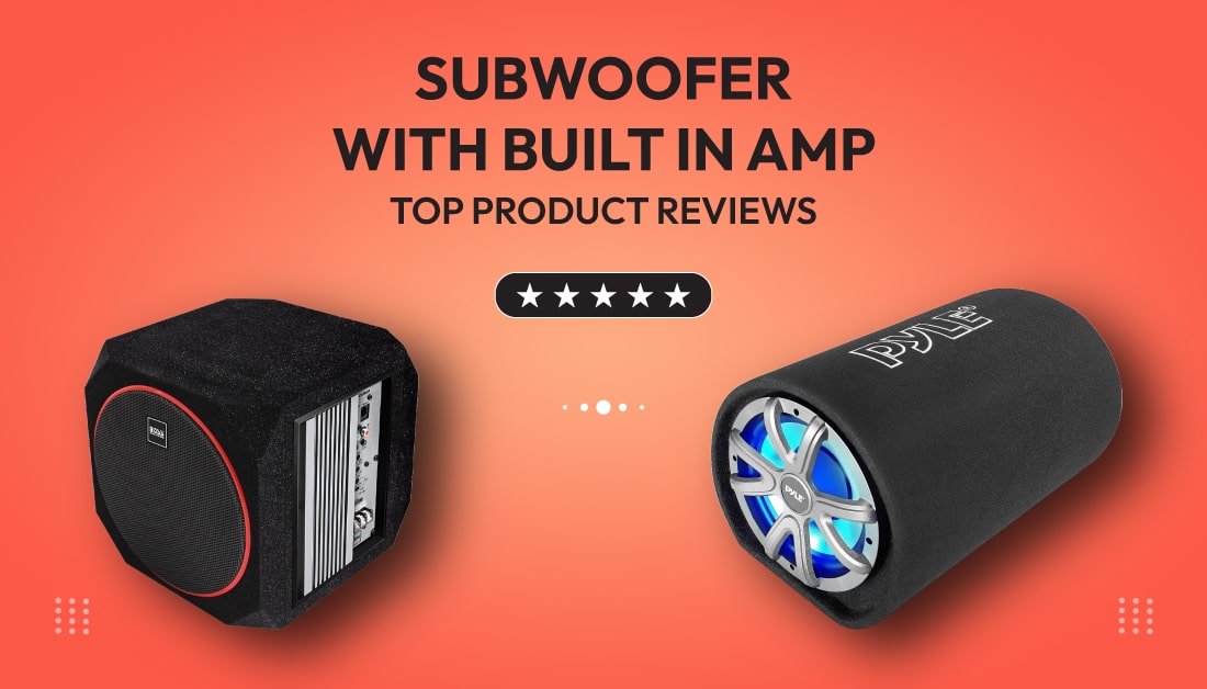 Subwoofer With Built In Amp – Top Products Reviews
