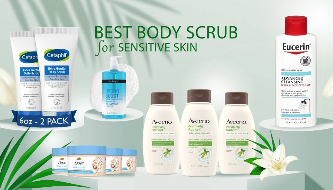 Best Body Scrub for Sensitive Skin